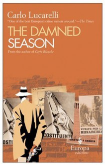 The Damned Season - Carlo Lucarelli, Michael Reynolds