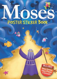 Moses Poster Sticker Book - Juliet David, Jo Parry