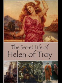 The Private Life of Helen of Troy - John Erskine