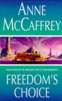 Freedoms Choice - Anne McCaffrey