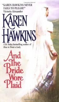 And the Bride Wore Plaid - Karen Hawkins