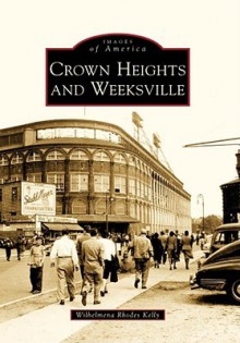 Crown Heights and Weeksville - Wilhelmena Rhodes Kelly