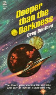 Deeper Than The Darkness - Gregory Benford