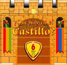 Que hay en el castillo?: What's in the Castle?, Spanish Edition - Editors of Silver Dolphin en Espanol