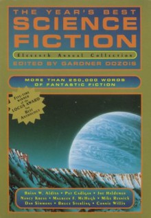 The Year's Best Science Fiction: Eleventh Annual Collection - Gardner Dozois