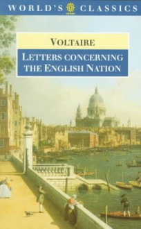 Letters Concerning the English Nation - Voltaire