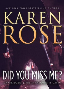 Did You Miss Me? - Karen Rose, To Be Announced