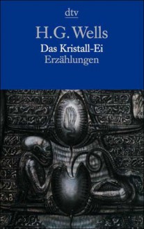 Das Kristall-Ei - H.G. Wells