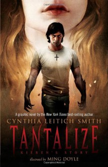 Tantalize: Kieren's Story - Cynthia Leitich Smith, Ming Doyle