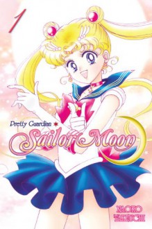 Pretty Guardian Sailor Moon, Vol. 1 - Naoko Takeuchi,William Flanagan