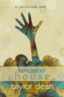 Lancaster House - Taylor Dean