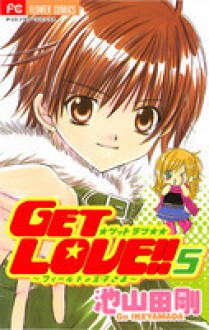 Get Love, Vol. 05 - Go Ikeyamada