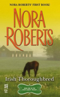 Irish Thoroughbred - Nora Roberts