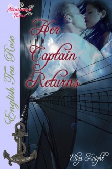 Her Captain Returns - Eliza Knight