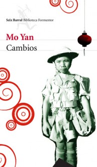 Cambios - Mo Yan