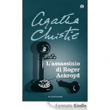 L'assassinio di Roger Ackroyd (Oscar scrittori moderni) - Agatha Christie