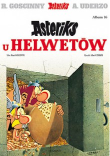 Asteriks u Helwetów - René Goscinny, Albert Uderzo