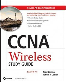 CCNA Wireless Study Guide: IUWNE Exam 640-721 - Todd Lammle, Patrick J. Conlan