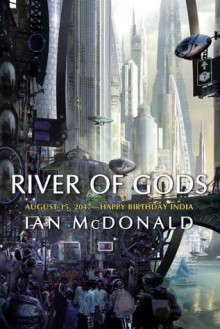 River of Gods - Ian McDonald