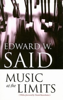 Music at the Limits - Edward W. Said