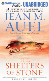 The Shelters of Stone - Jean M. Auel, Sandra Burr