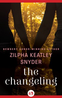 The Changeling - Zilpha Keatley Snyder