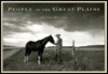 People Of The Great Plains - Peter Miller