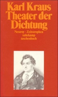 Theater der Dichtung: Nestroy. Zeitstrophen - Christian Wagenknecht, Karl Kraus