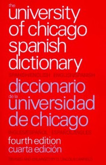 The University of Chicago Spanish Dictionary - Carlos Castillo