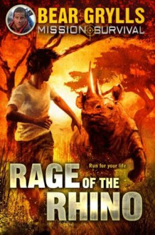 Mission Survival: Rage of the Rhino - Bear Grylls