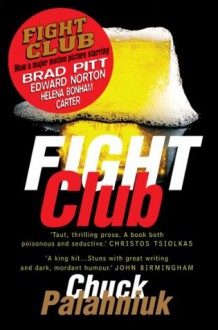 Fight Club - Chuck Palahniuk