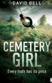 Cemetery Girl - David J. Bell