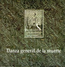 Danza general de la muerte - Anonymous Anonymous, Erika Mergruen