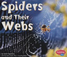 Spiders and Their Webs - Linda Tagliaferro