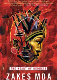 The Heart of Redness - Zakes Mda