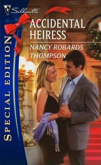 Accidental Heiress - Nancy Robards Thompson