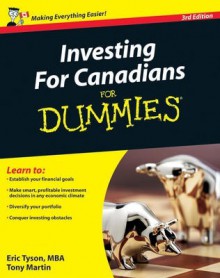 Investing for Canadians for Dummies - Eric Tyson, Tony Martin