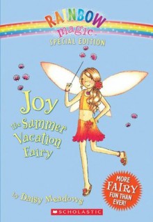 Joy the Summer Vacation Fairy (Rainbow Magic Special Edition) - Daisy Meadows