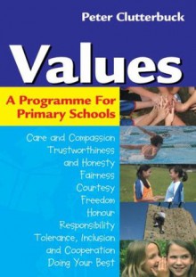 Values: A Programme for Primary School - Peter Clutterbuck