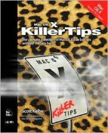 Mac OS X V. 10.2 Jaguar Killer Tips - Scott Kelby