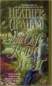 And One Rode West (Cameron Family Saga #6) - Heather Graham