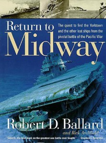 Return to Midway - Robert D. Ballard, Rick Archbold