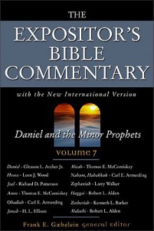 Daniel and the Minor Prophets: Volume 7 - Frank E. Gaebelein, Robert L. Alden, Carl E. Armerding