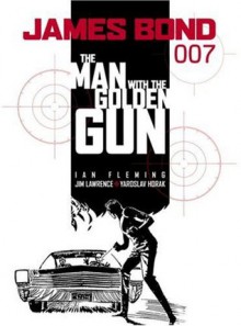 The Man with the Golden Gun (Graphic Novels) - Ian Fleming, Jim Lawrence, James Lawrence, Yaroslav Horak