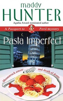 Pasta Imperfect - Maddy Hunter