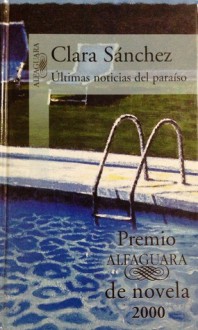 Últimas noticias del paraíso - Clara Sánchez