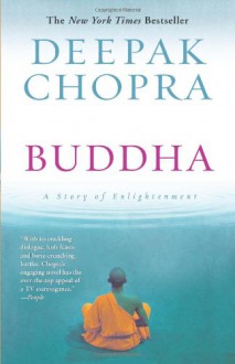 Buddha: A Story of Enlightenment - Deepak Chopra