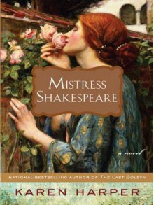 Mistress Shakespeare - Karen Harper