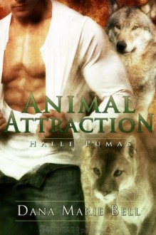 Animal Attraction - Dana Marie Bell