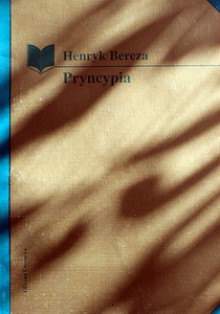 Pryncypia - Henryk Bereza